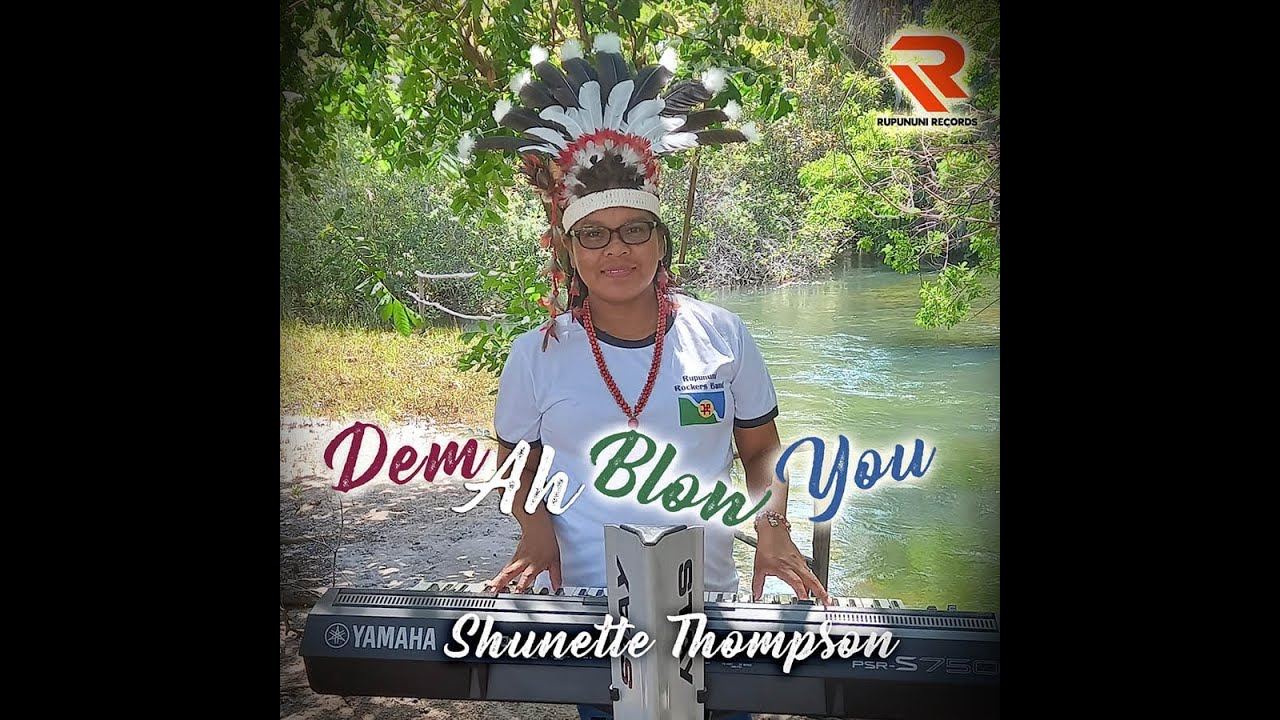 "DEM A BLOW YOU" Indigenous Heritage Song 2022 Straight out of Rupununi Region 9