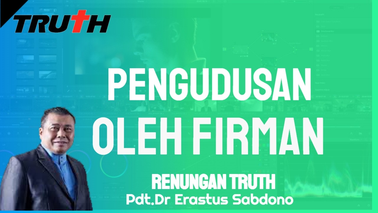 Pengudusan Oleh Firman | Renungan Truth 19 Feb 2026