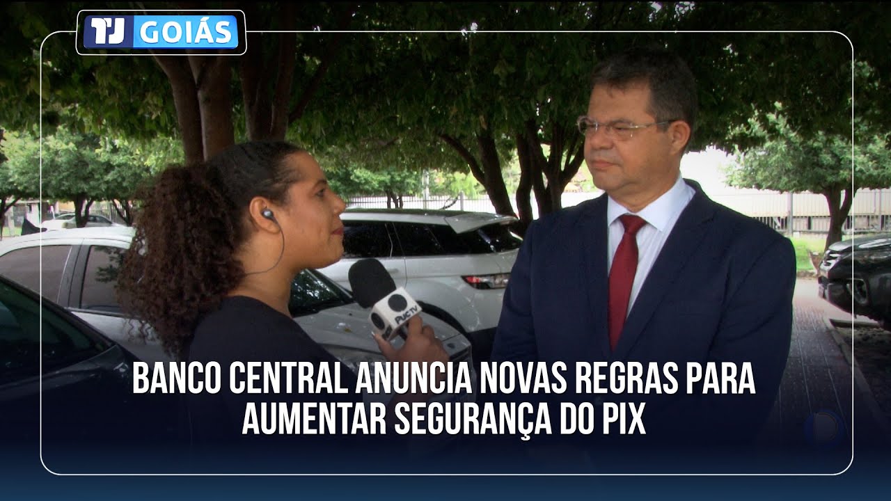 BANCO CENTRAL ANUNCIA NOVAS REGRAS PARA AUMENTAR A SEGURANÇA DO PIX