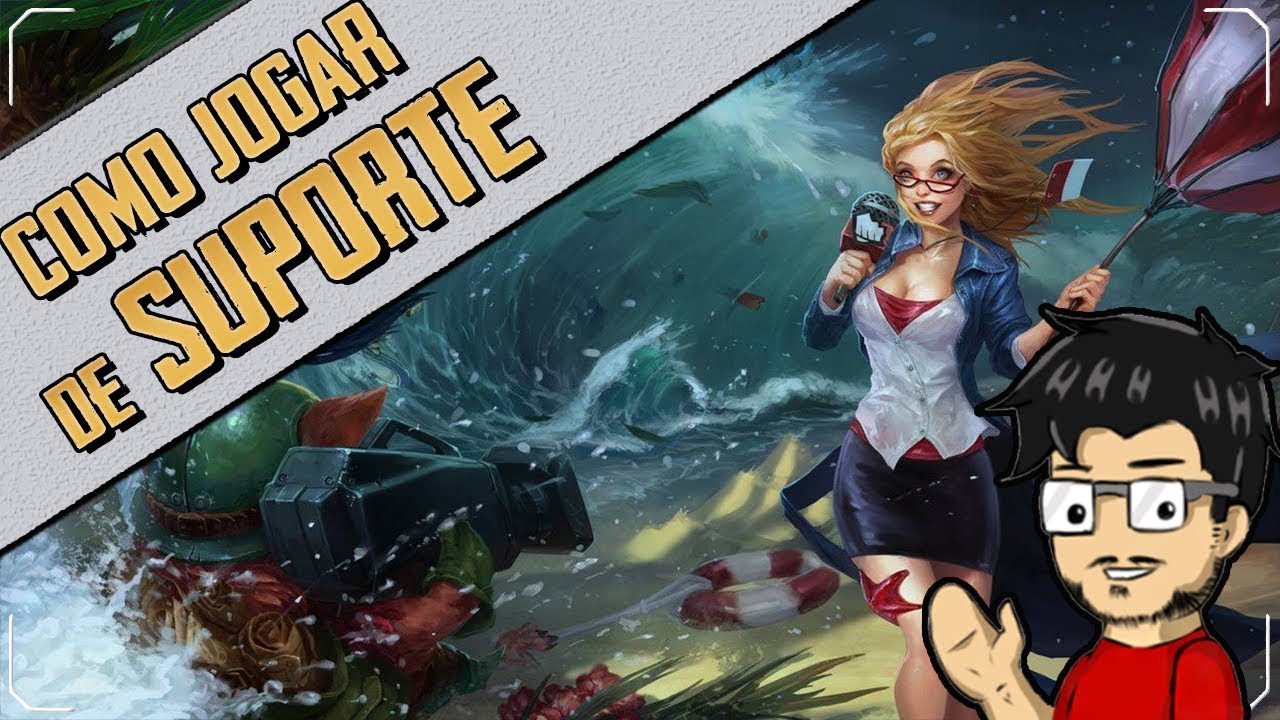 COMO JOGAR DE SUPORTE! League Of Legends 2018 (Guia Básico)