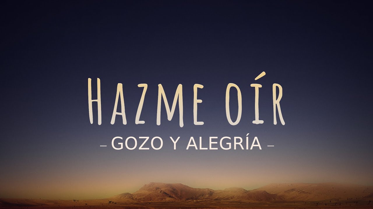 Palabras para tu alma - Hazme o&iacute;r gozo y alegr&iacute;a