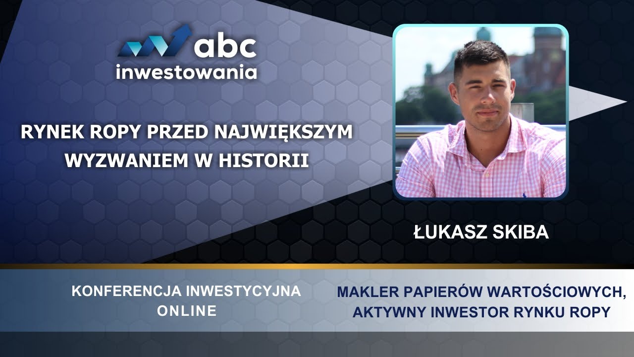 Rynek ropy przed największym wyzwaniem w historii | ABC Inwestowania 2022