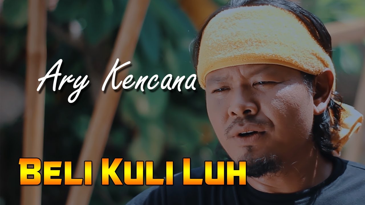 Kencana Pro : Beli Kuli Luh  - Ary Kencana