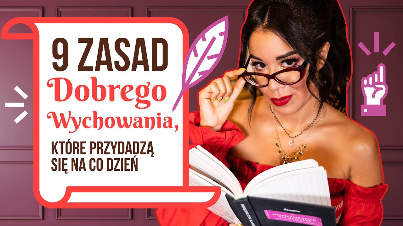 9 ZASAD DOBREGO WYCHOWANIA, KTÓRE PRZYDADZĄ SIĘ NA CO DZIEŃ