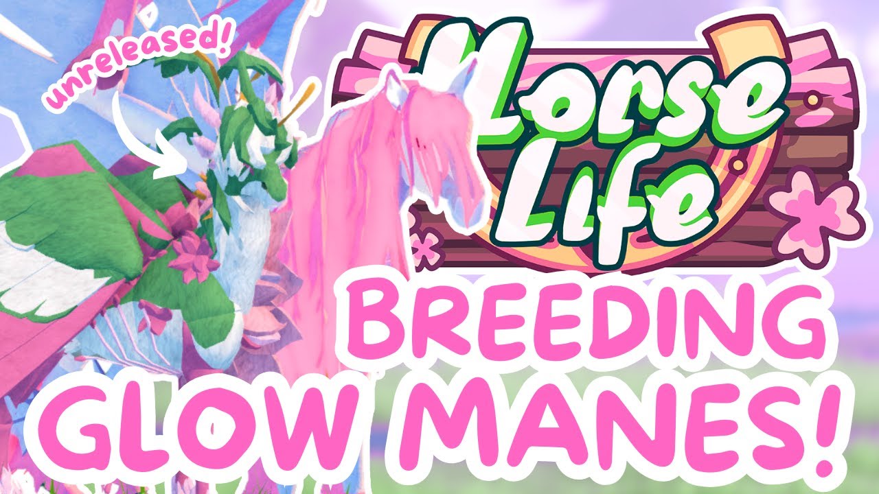 Zucht von Pferden mit leuchtender M&auml;hne + neue, noch unver&ouml;ffentlichte Rasse! 🌸Horse Life Roblox ...