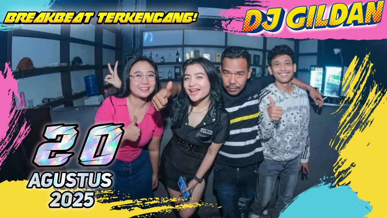 DJ BREAKBEAT FULL TINGGI 2025🎵 DJ GILDAN 20 AGUSTUS 2k25