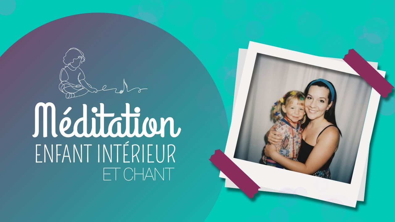 LIBÈRE ta Voix 🎤✨ Méditation pour reconnecter à ton enfant intérieur