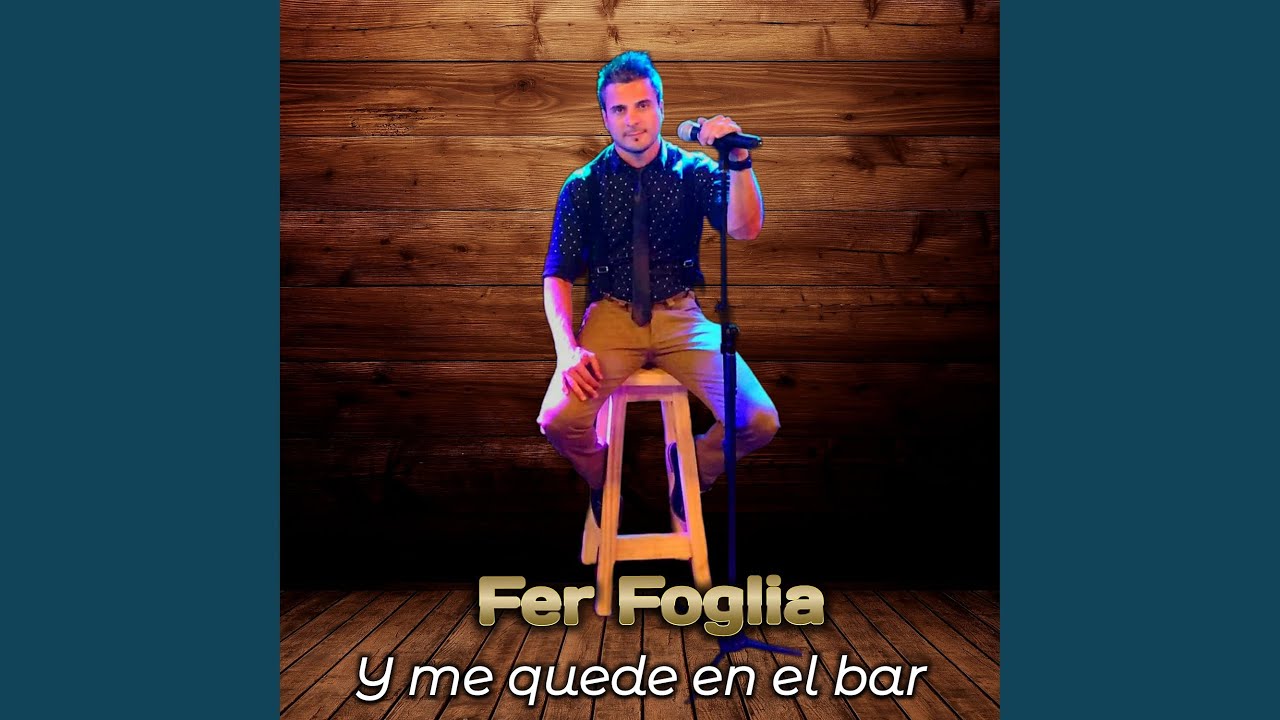 Y Me Quede en el Bar
