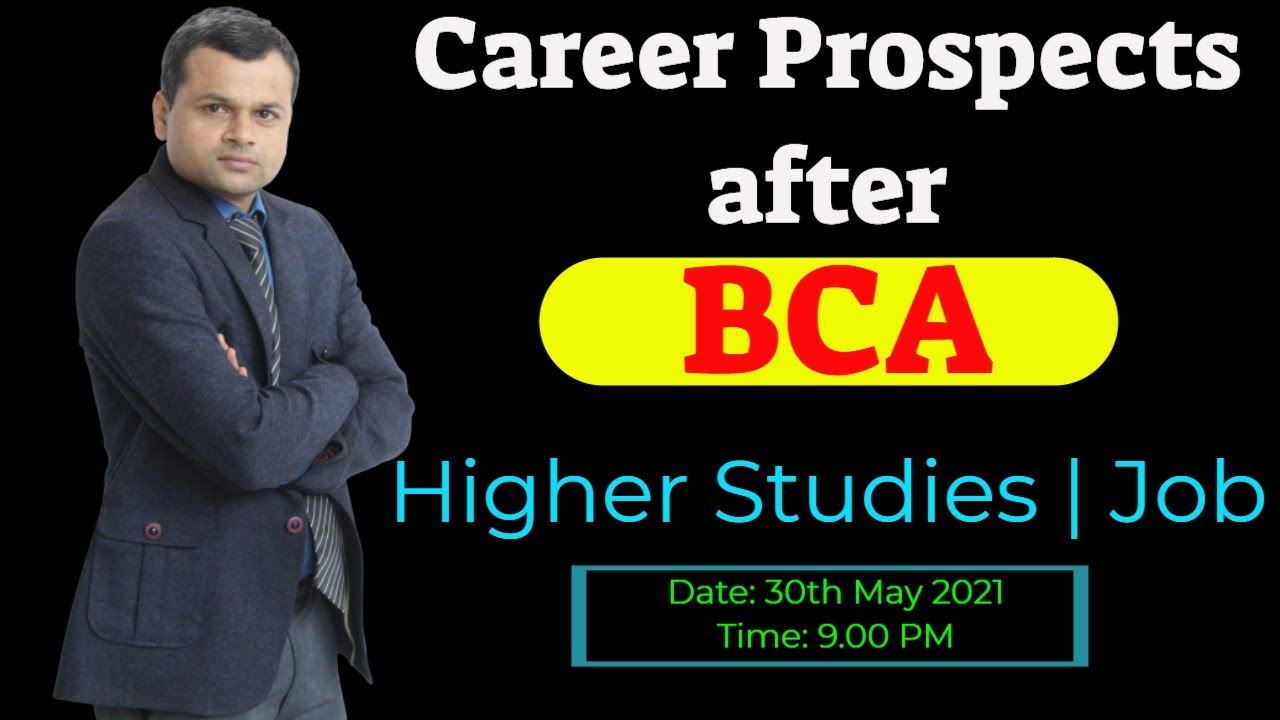 Career Prospects After BCA | Higher Studies Or Job