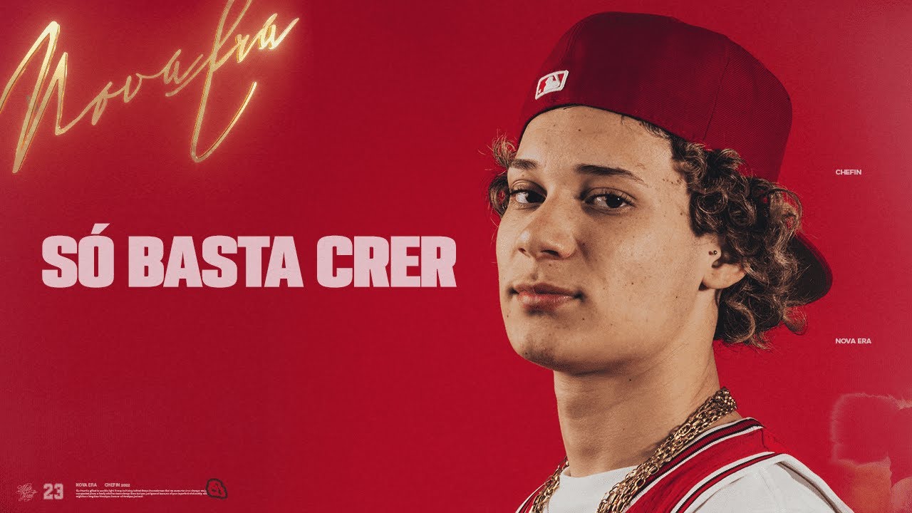 Chefin - S&oacute; Basta Crer (prod. Dazz)