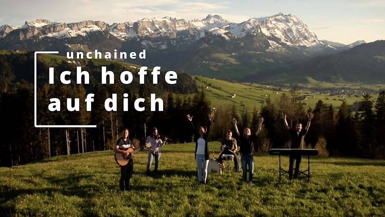 Ich hoffe auf dich - Unchained