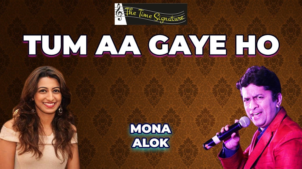 TUM AA GAYE HO I ALOK KATDARE I MONA KAMAT PRABHUGAONKAR I THE TIME SIGNATURE