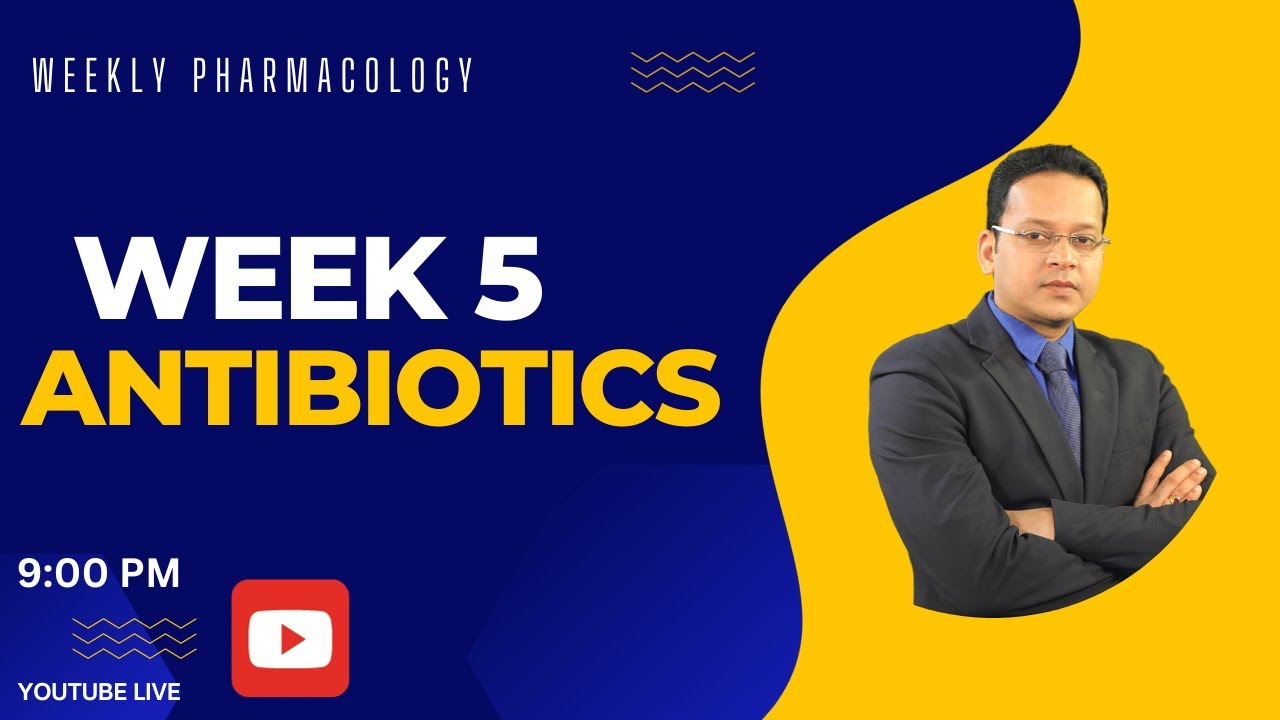 Week-5: Antibiotics #weeklypharmacology #pharmacology #neetpg #fmge #inicet