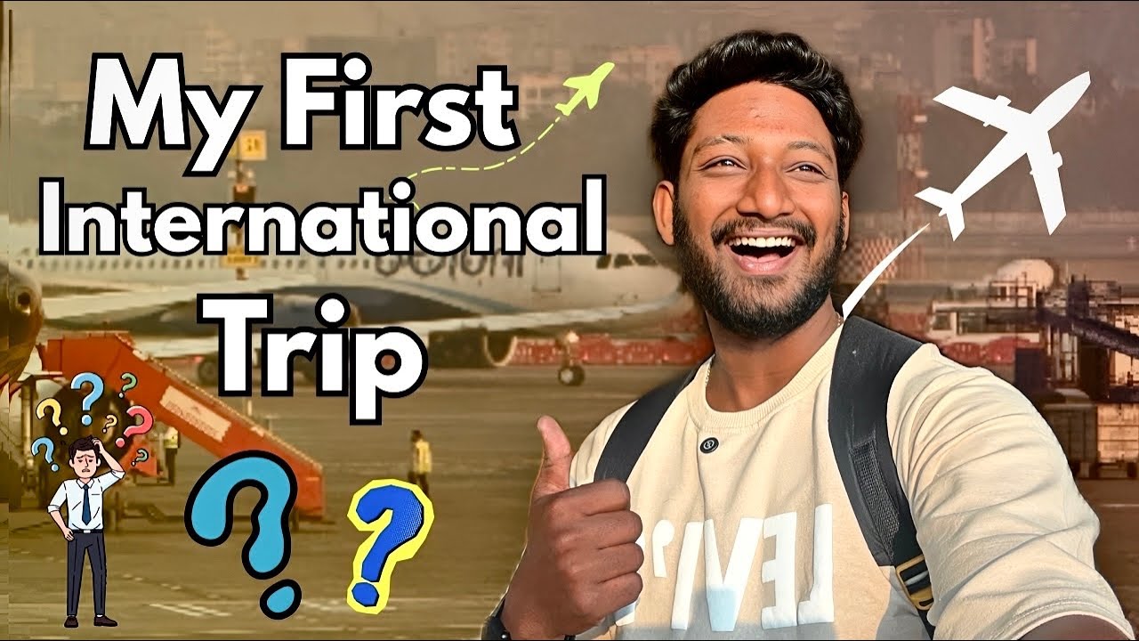 My first international trip ? 