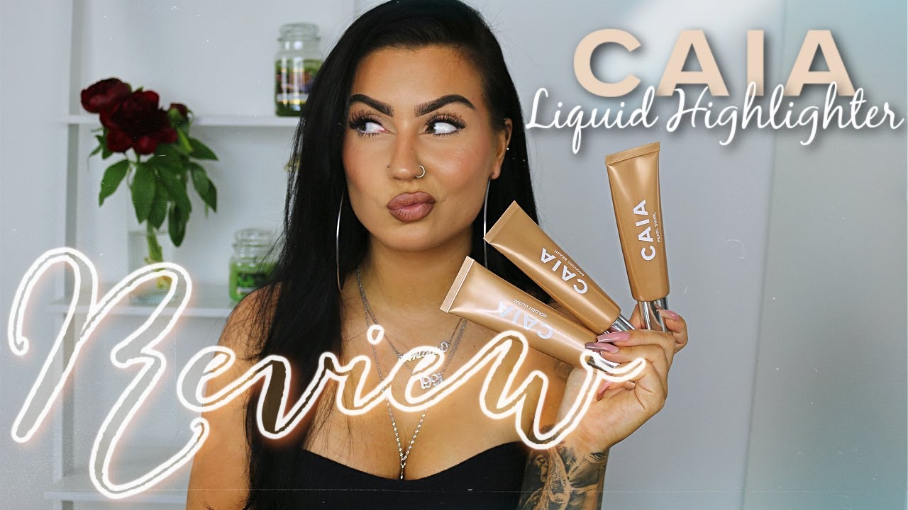 Review | Caia Liquid Highligter ✨