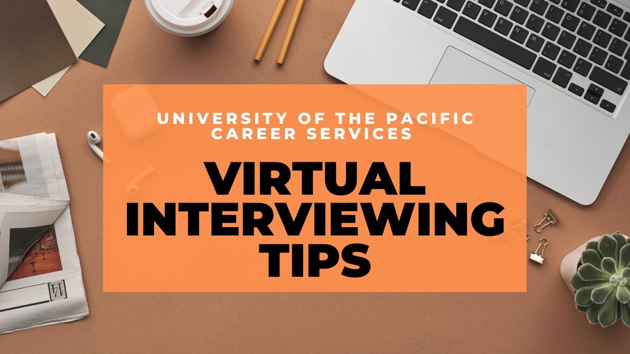 Virtual Interviewing Tips