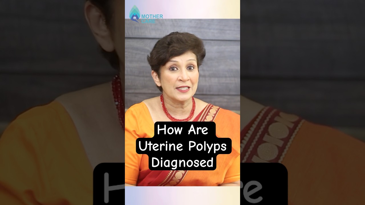 How Are Uterine Polyps Diagnosed? | Dr Supriya Puranik #drsupriyapuranik #shorts #uterinepolyps #iui