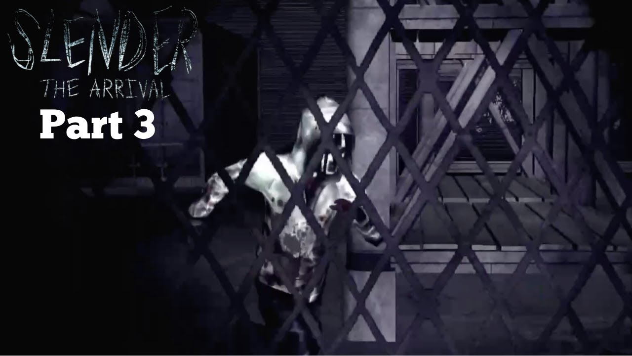 Slender The Arrival Part 3