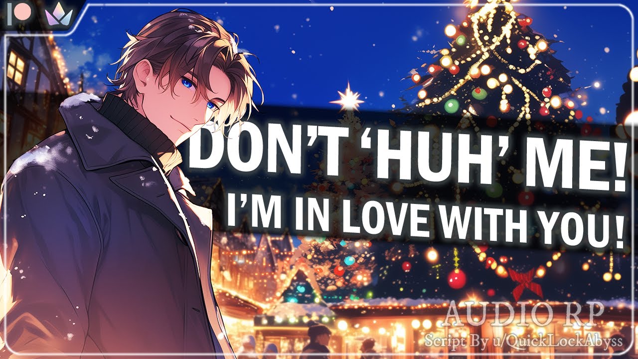 Your Childhood Friend Confessing At The Christmas Market [Wholesome] [Oblivious] [Friends To Lovers]