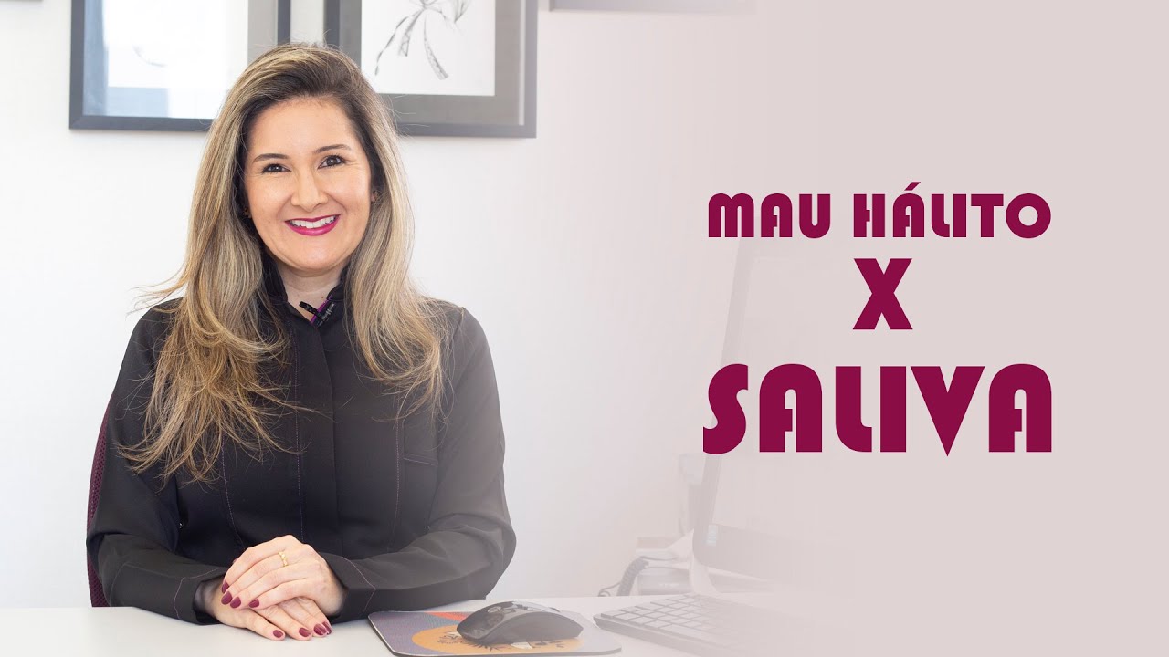 SALIVA x MAU HÁLITO
