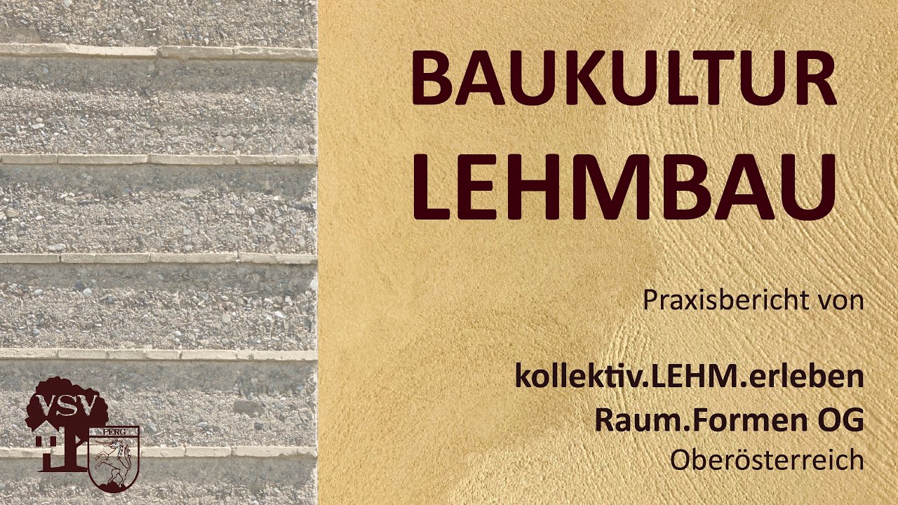 Baukultur Lehmbau - kollektiv.LEHM.erleben Raum.Formen OG