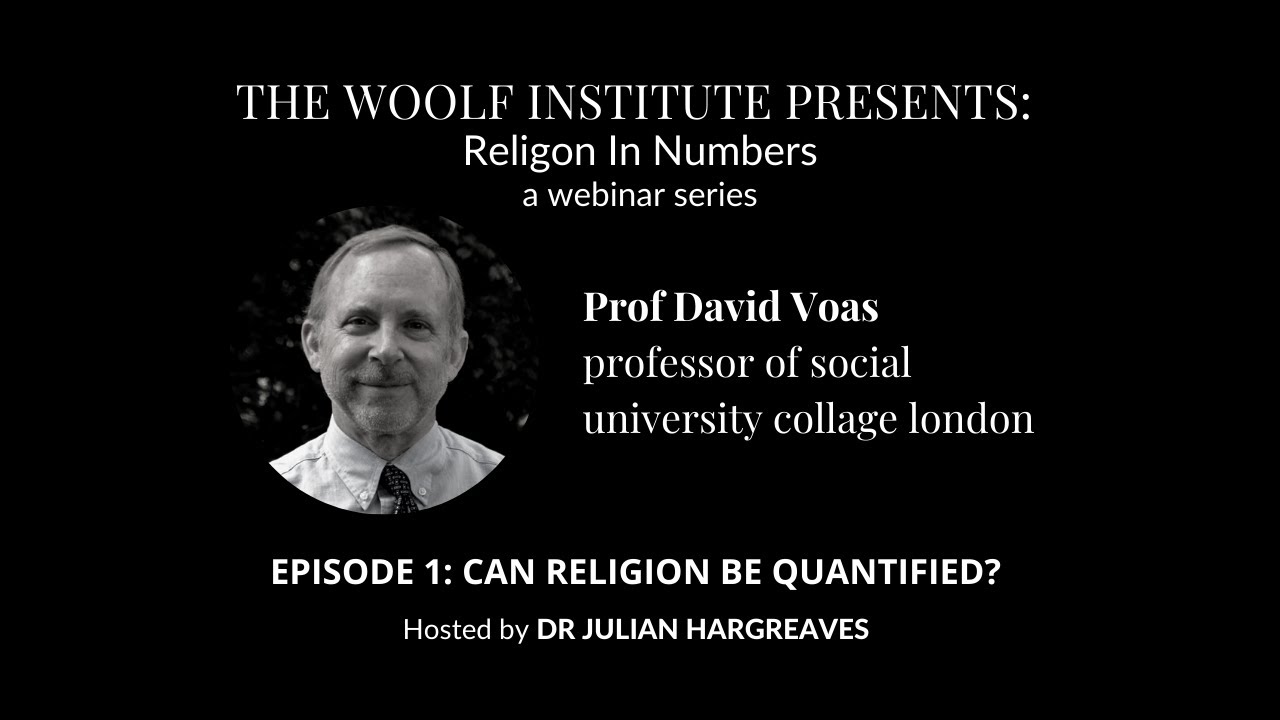 Religion + Numbers: Prof David Voas, University College London