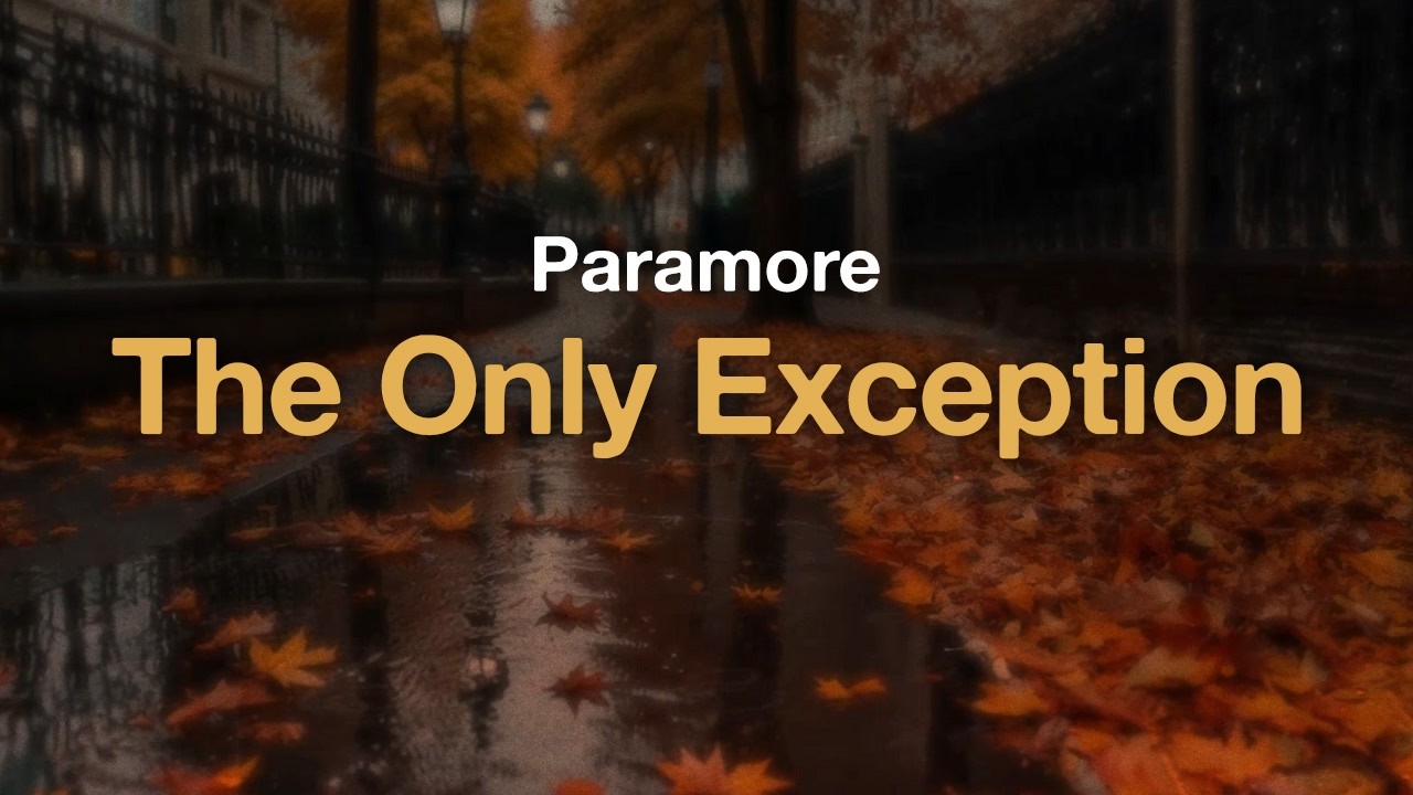 Paramore - The Only Exception (Lyrics)
