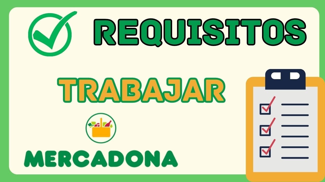 ✅ Requisitos para trabajar en Mercadona 🔥 #empleo #trabajo #emprendimiento