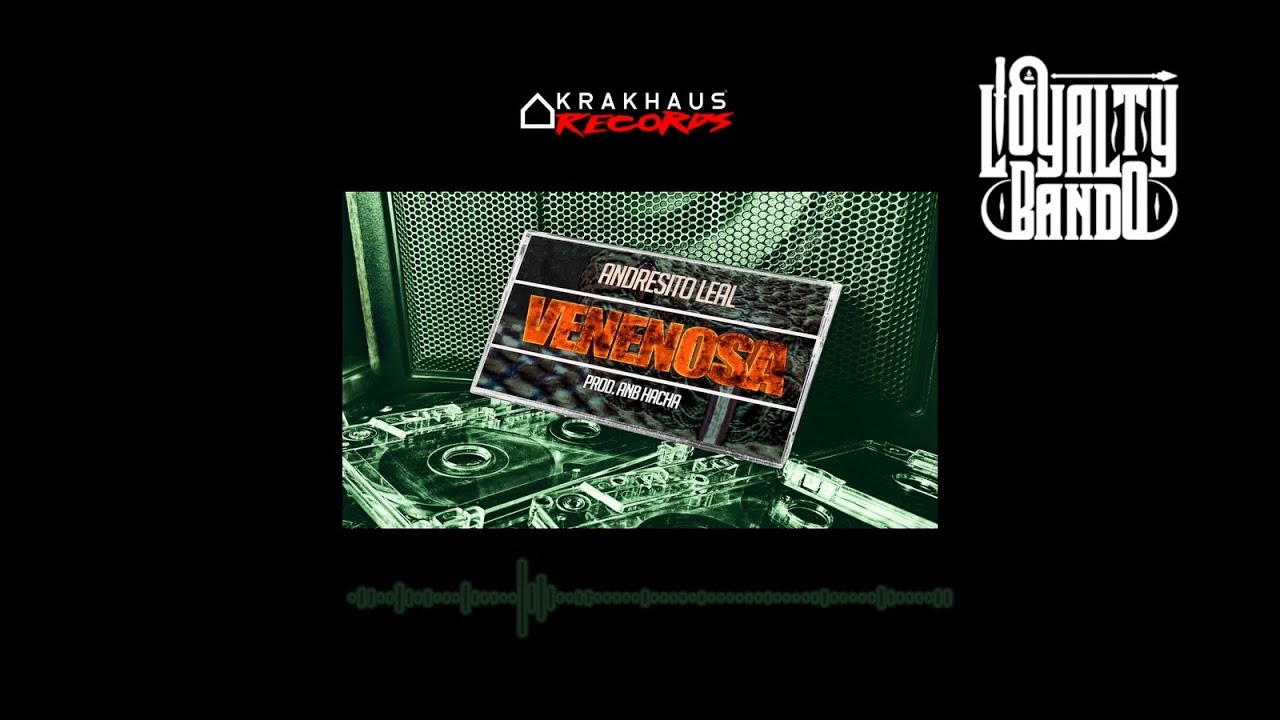 ANDRESITO LEAL - VENENOSA ☣ (Prod x Hacha)