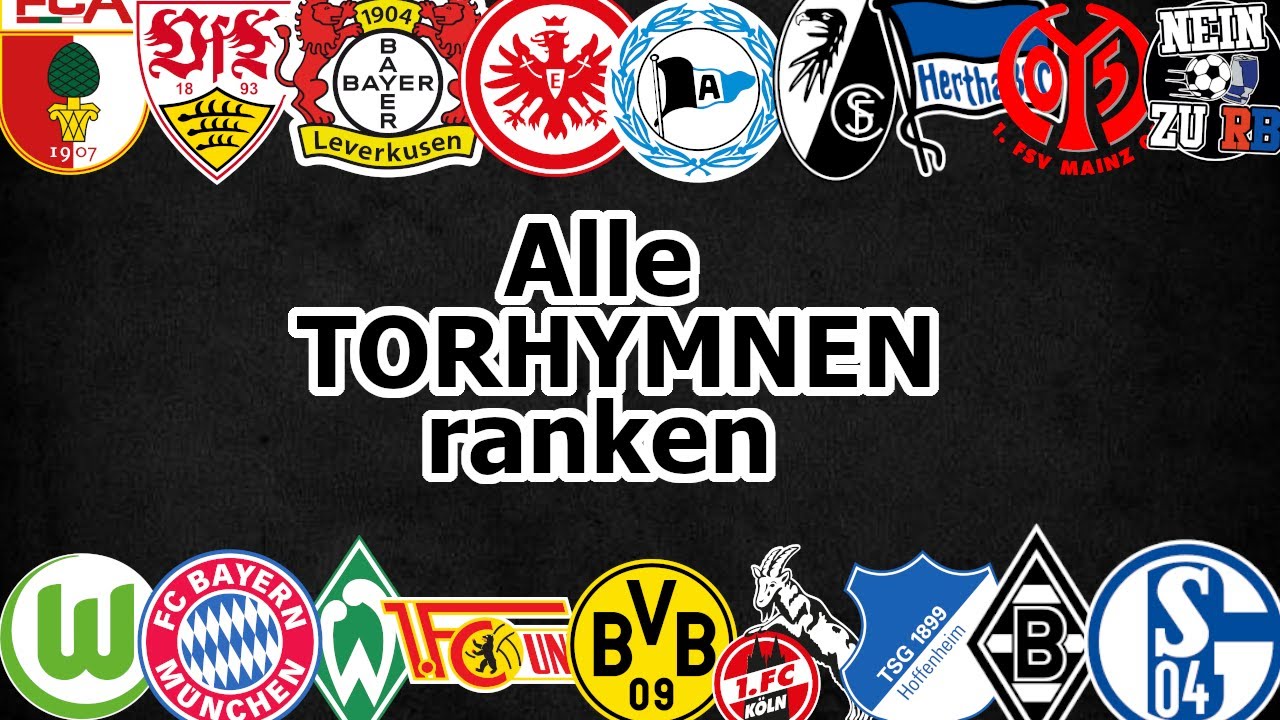 Ich ranke alle Torhymnen der Bundesliga (Community Wunsch)