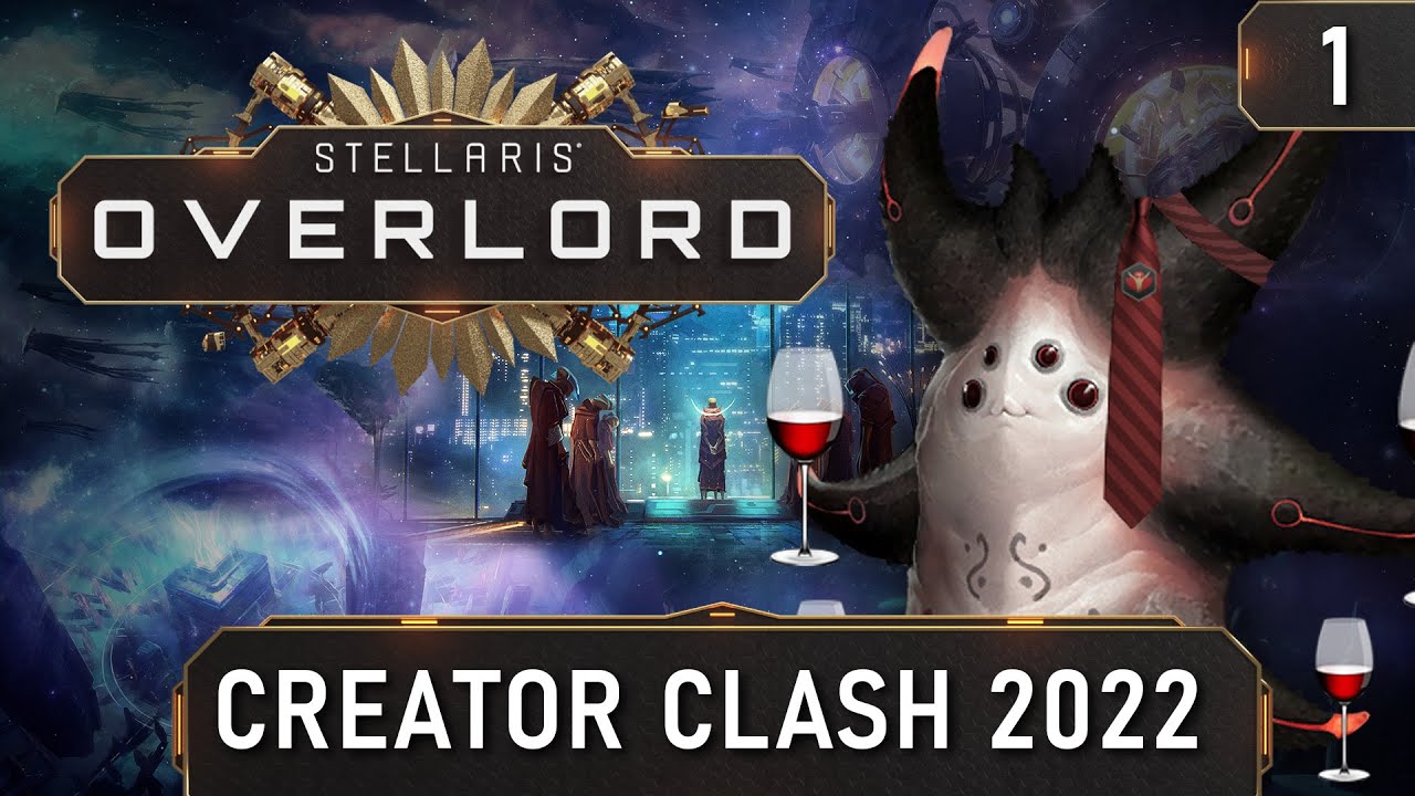Stellaris Creator Clash 2022 #1