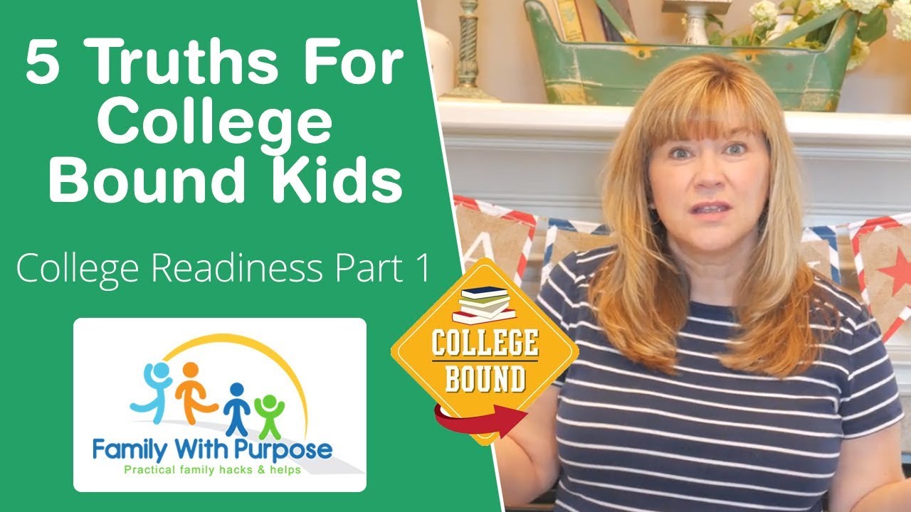 5 Truth's to Instill in Every College Bound Kid - For Parents With Teenagers