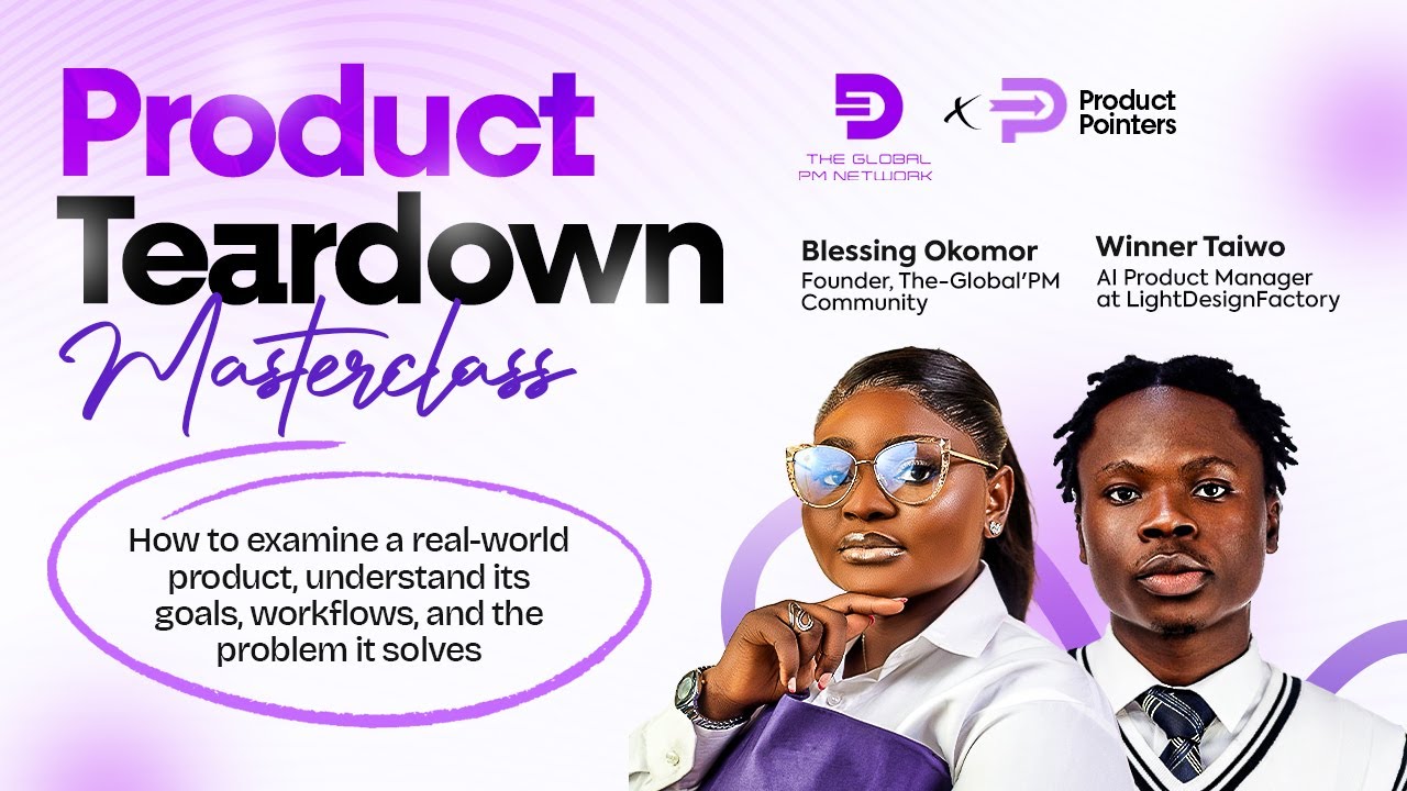 How to Conduct a Product Teardown | Product Management for Beginners
