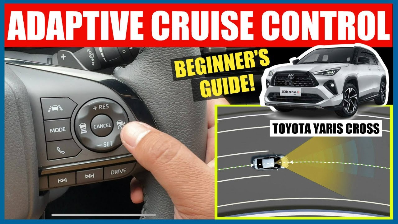 BEGINNER'S GUIDE: ADAPTIVE CRUISE CONTROL | HOW TO OPERATE | TOYOTA YARIS CROSS