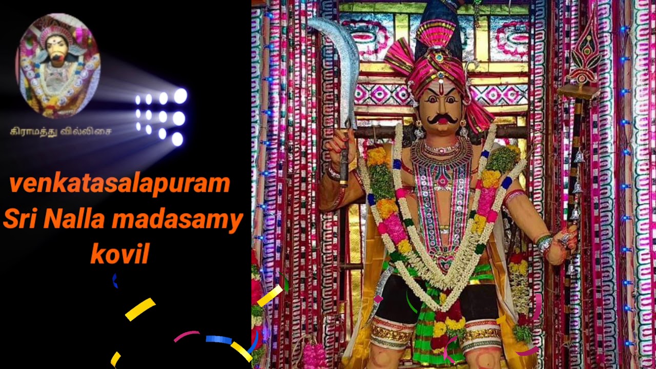 venkatasalapuram  Sri Nalla madasamy kovil villupaatu