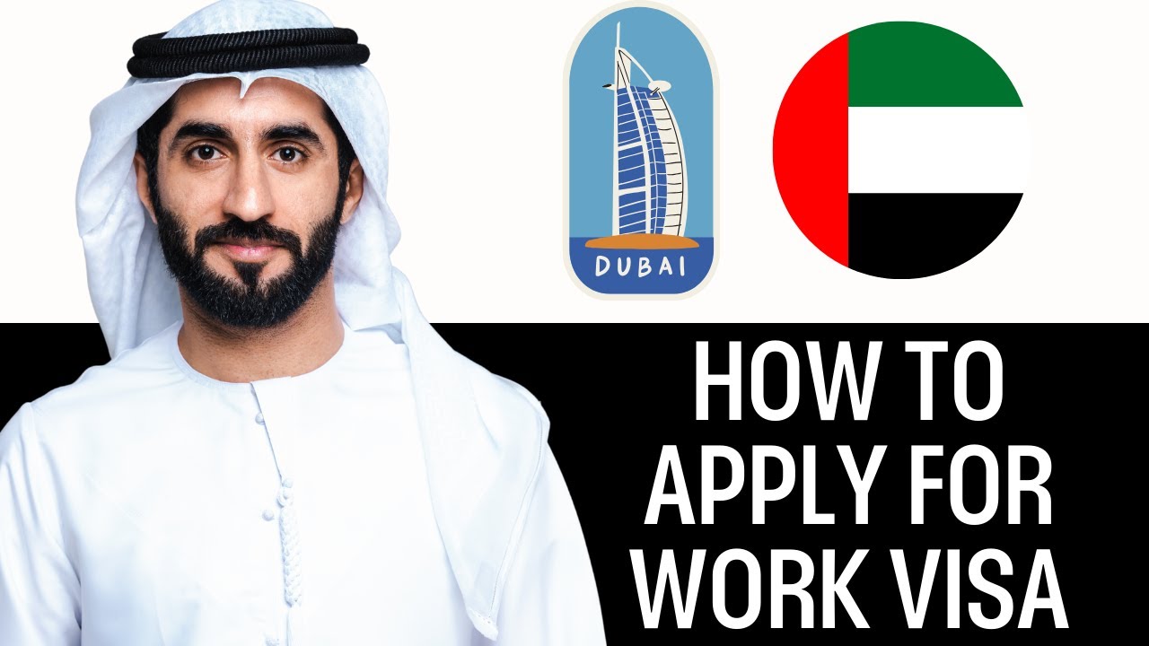 How To Apply For Dubai Work Visa Online (2025)