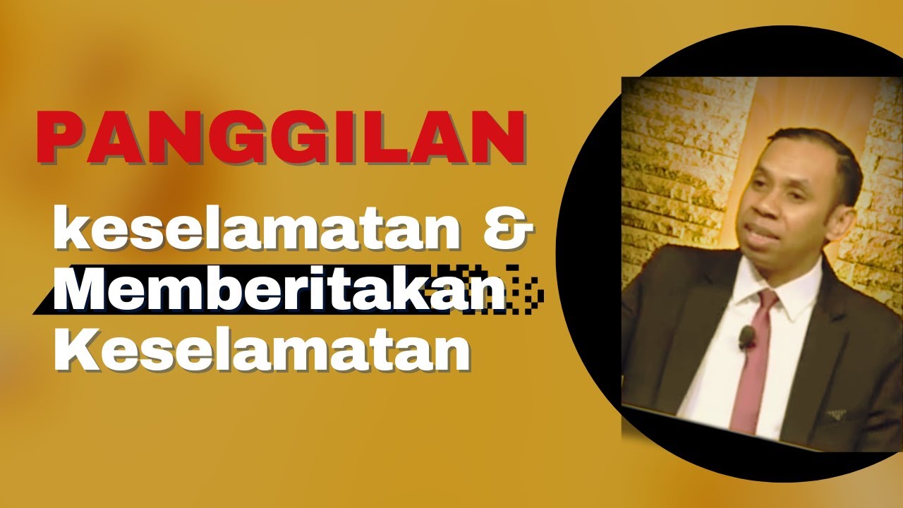 Panggilan Keselamatan & Memberitakan Keselamatan//Roma 10: 9-15