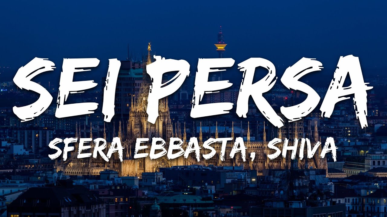 SFERA EBBASTA & SHIVA - SEI PERSA (Testo/Lyrics)
