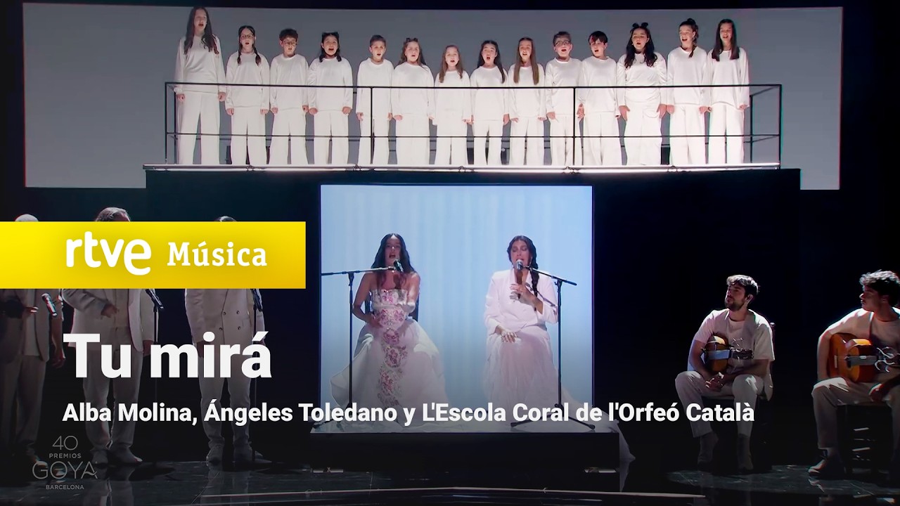 Alba Molina, Ángeles Toledano y L'Escola Coral de l'Orfeó Català – “Tu mirá” (Premios Goya 2026)