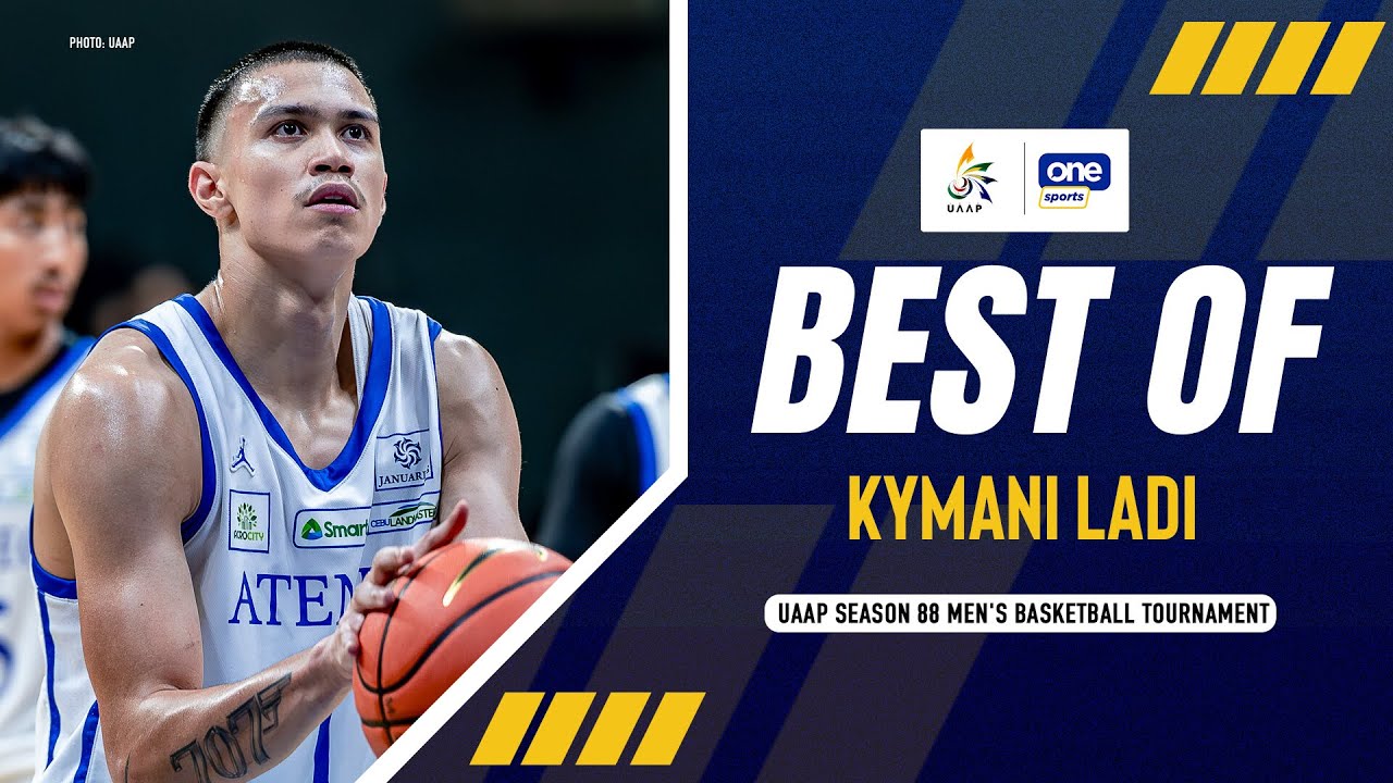 BEST OF KYMANI LADI | ATENEO | UAAP SEASON 88 MEN’S BASKETBALL | HIGHLIGHTS