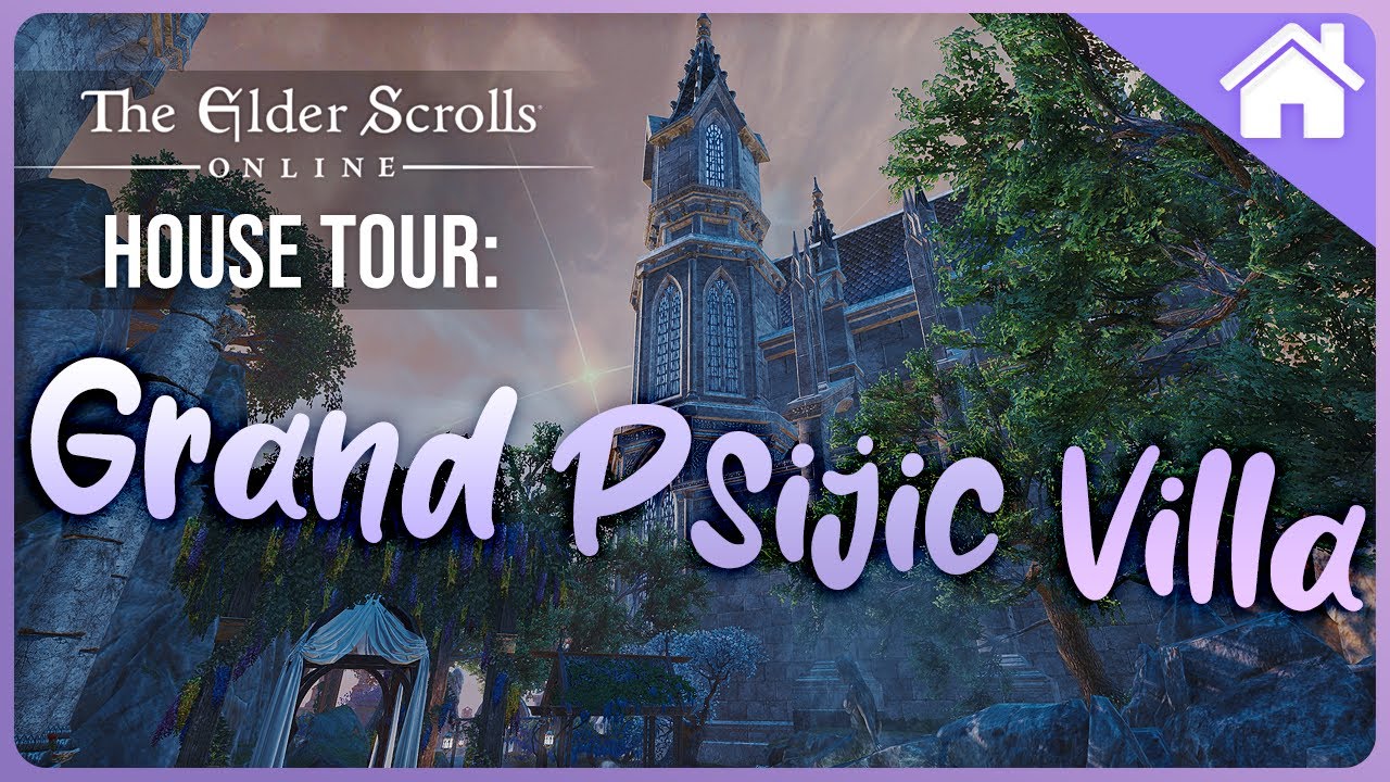 ESO House Tour - Grand Psijic Villa - Fully Decorated 🏠