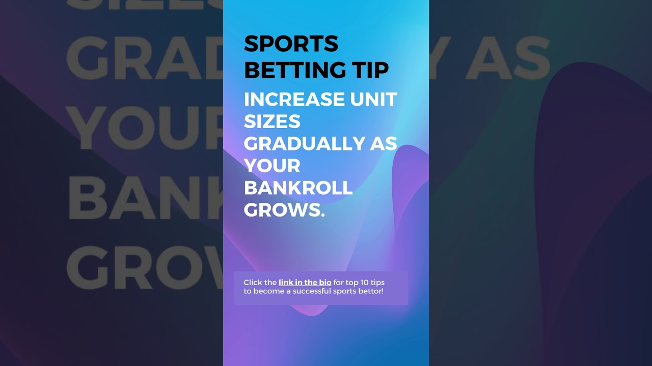 Increase unit sizes gradually as your bankroll grows. #sportsbetting #bankrollmanagement