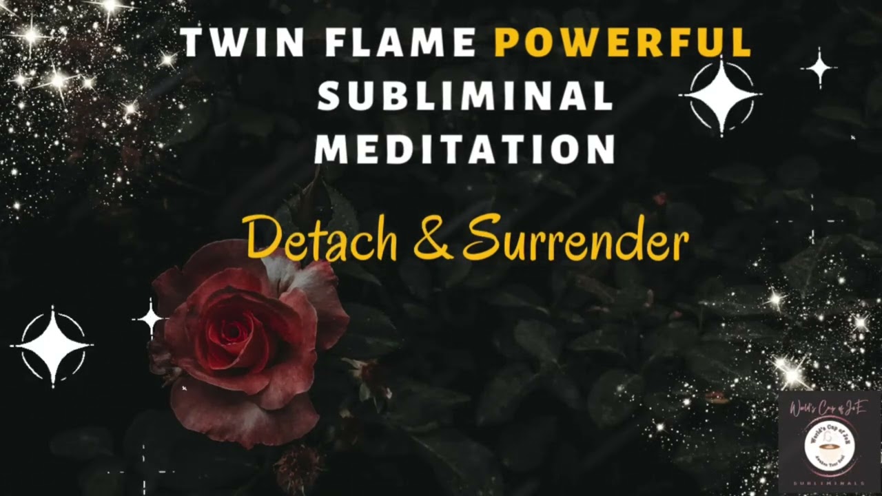 🥀Twin Flame Powerful Subliminal Meditation Detach & Surrender 🌹✨