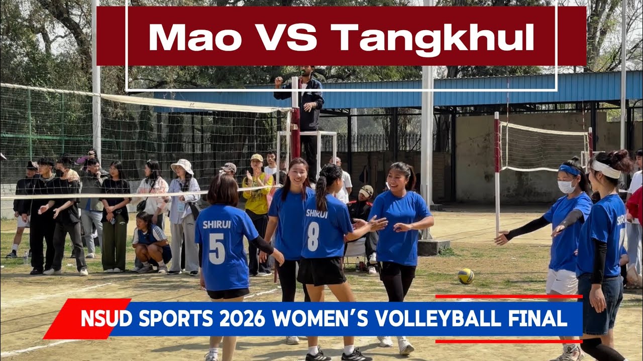 NSUD Sports 2026 Women’s Volleyball Final Tangkhul Vs Mao 