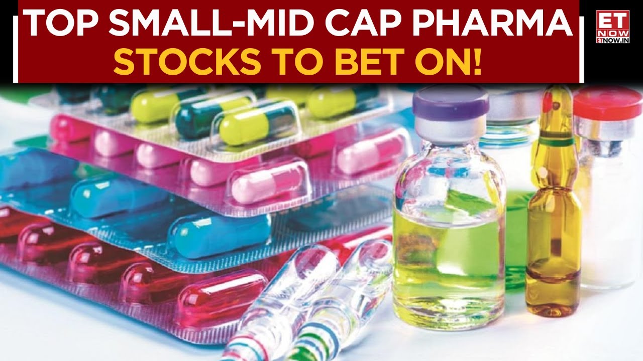 Pharma Stocks: What Are The Small-Mid Cap Stocks That Investors Can Bet On? Gaurang Shah | ET Now