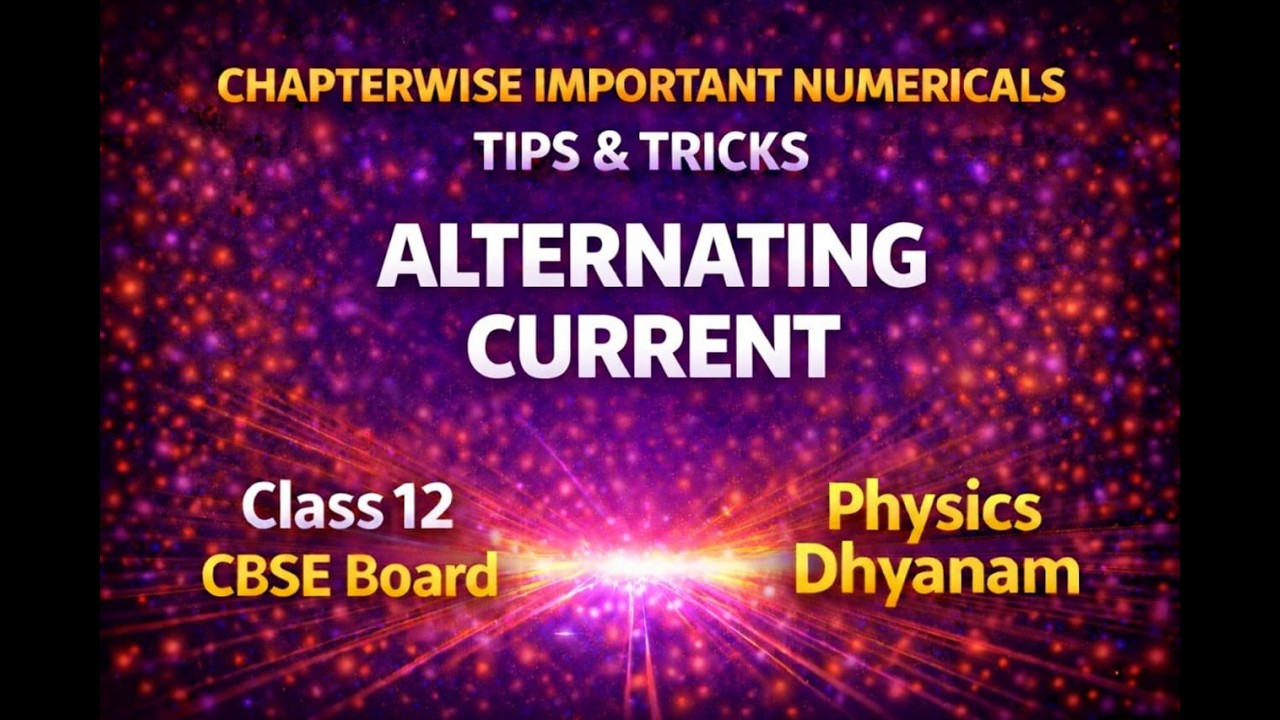 ALTERNATING CURRENT | MOST IMPORTANT NUMERICALS AND TIPS & TRICKS