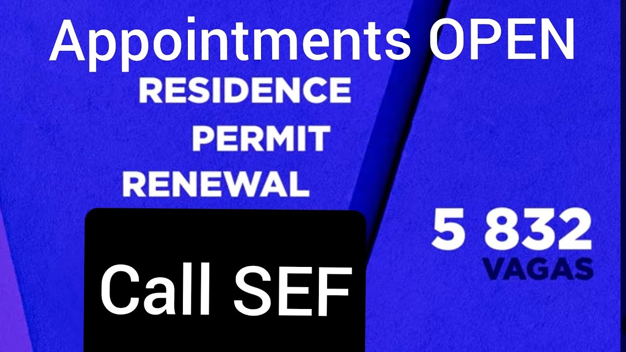 SEF Appointments Open | Portugal