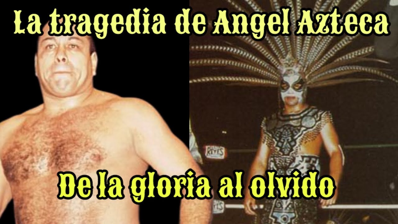 La tragedia de Angel Azteca, de la gloria al olvido 