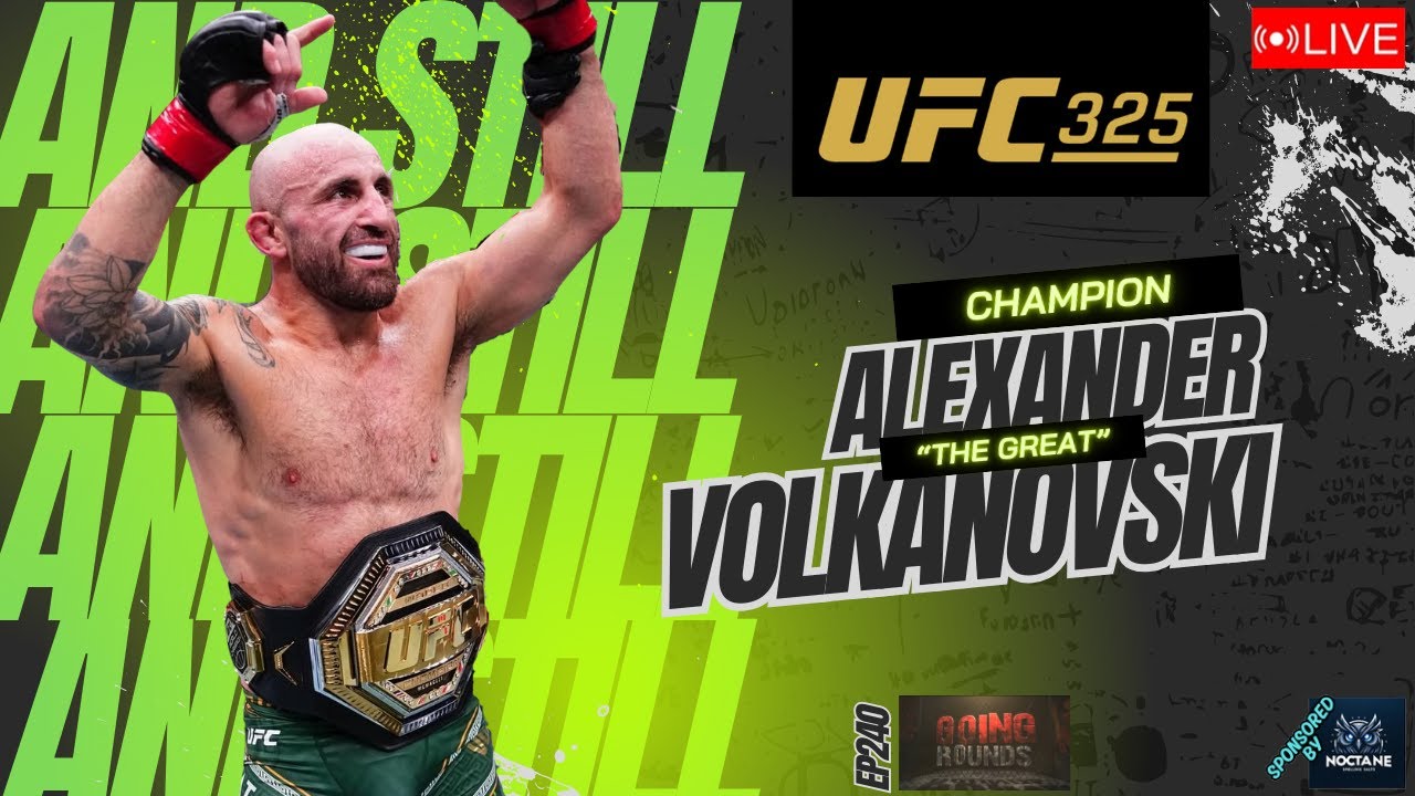 EP240 Volkanovski Shuts the Door on Diego Lopes | UFC 325 Full Fight Recap