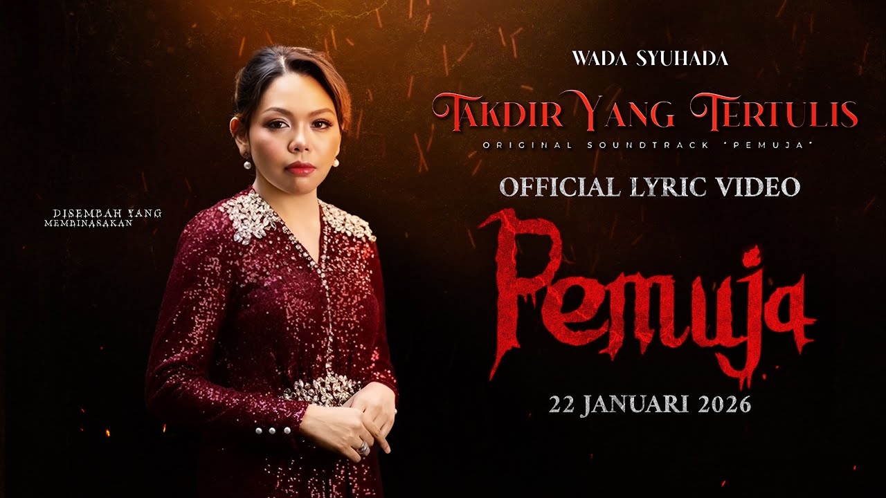 OST PEMUJA | Takdir Yang Tertulis – Wada Syuhada | Official Lyric Video